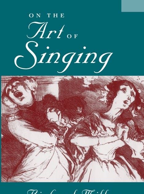 on the art of singing by richard miller|on the art of singing pdf.